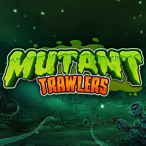 Slot Mutant Trawlers